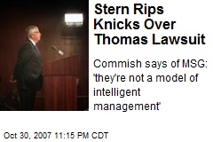 Stern Rips Knicks Over Thomas Lawsuit