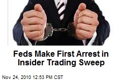 Feds Make First Arrest in Insider Trading Sweep