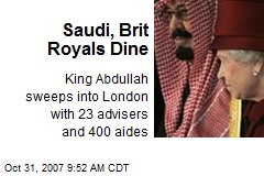 Saudi, Brit Royals Dine