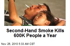 Second-Hand Smoke Kills 600K People a Year