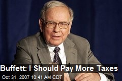 Buffett: I Should Pay More Taxes