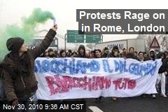 Protests Rage on in Rome, London