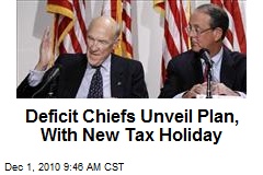 Deficit Chiefs Unveil Plan, With New Tax Holiday