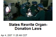 States Rewrite Organ-Donation Laws