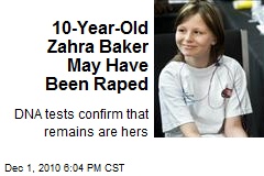 10-Year-Old Zahra Baker May Have Been Raped