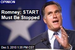 Romney: START Must Be Stopped