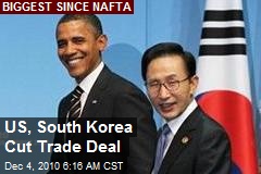 US, South Korea Cut Trade Deal