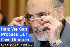 Iran: We Can Process Our Own Uranium