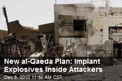 New al-Qaeda Plan: Implant Explosives Inside Attackers