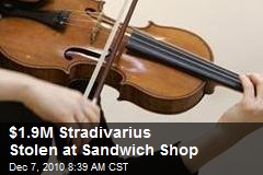 Million $$$ Stradivarius Stolen At Sandwich Shop