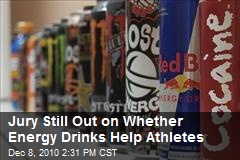 Jury Still Out on Whether Energy Drinks Help Athletes