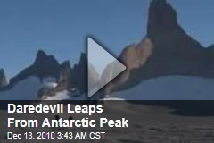 Daredevil Leaps From Antarctic Peak