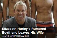 Elizabeth Hurley's Rumored Boyfriend Leaves His Wife