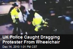 UK Police Caught Dragging Protester From Wheelchair