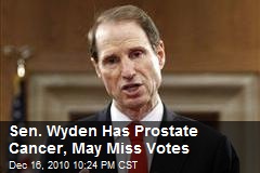 Sen. Wyden Has Prostate Cancer, May Miss Votes
