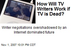 How Will TV Writers Work if TV is Dead?