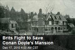Brits Fight to Save Conan Doyle's Mansion