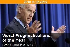 The Worst Prognostications of 2010