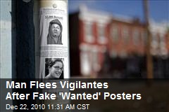 Man Forced to Flee Home After Fake 'Wanted' Posters