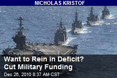 Want to Rein in Deficit? Cut Military Funding