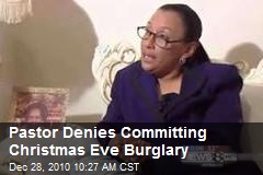 Pastor Denies Committing Christmas Eve Burglary