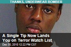A Single Tip Now Lands You on Terror Watch List