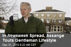 In Newsweek Spread, Assange Touts Gentleman Lifestyle