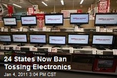 24 States Now Ban Tossing Electronics