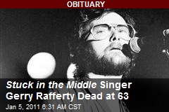 Stuck in the Middle Singer Gerry Rafferty Dead at 63