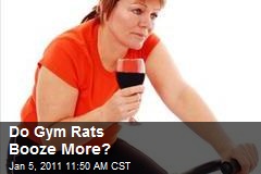 Do Gym Rats Booze More?