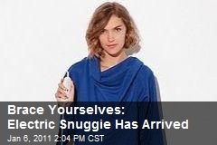 Brace Yourselves: Electric Snuggie Has Arrived