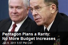 Pentagon Plans a Rarity: No More Budget Increases