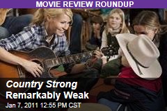 Country Strong Remarkably Weak