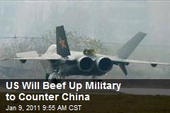 US Will Beef Up Military to Counter China