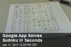 Google App Solves Sudoku in Seconds