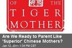 Are We Ready to Parent Like 'Superior' Chinese Mothers?