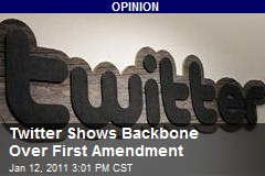 Twitter Shows Some Spine Over First Amendment