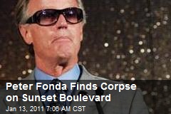 Peter Fonda Finds Corpse on Sunset Boulevard