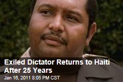 Exiled Dictator Returns to Haiti After 25 Years
