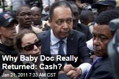 Why Baby Doc Really Returned: Cash?