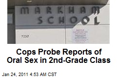 Cops Probe Reports of Oral Sex in Second-Grade Class