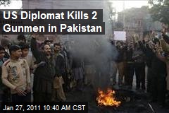 US Diplomat Kills 2 Gunmen in Pakistan