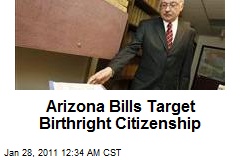 Arizona Bills Target Birthright Citizenship