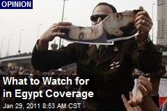 What to Watch Out for in Coverage of Egypt