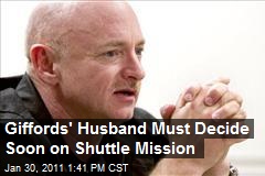 Giffords' Husband Must Decide Soon on Shuttle Mission