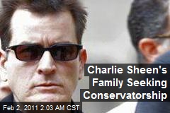 Charlie Sheen's Family Seeking Conservatorship
