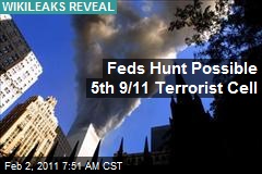 Feds Hunt Possible 5th 9/11 Terrorist Cell