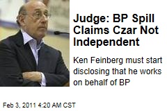 Judge: BP Spill Claims Czar Not Independent