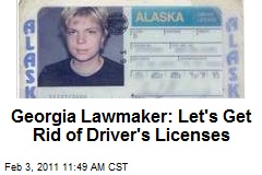 Georgia Lawmaker: Let's Get Rid of Driver's Licenses