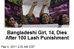 Bangladeshi Girl, 14, Dies After 100 Lashes